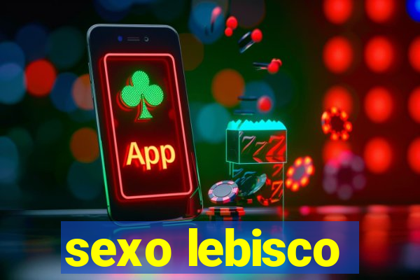 sexo lebisco